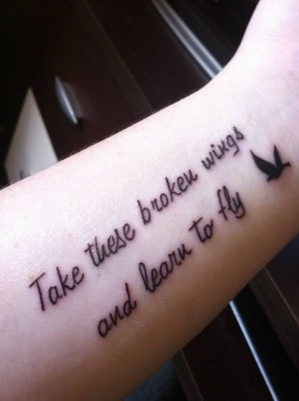 Take these broken wings and learn to fly